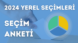 2024 Yerel Seçim Anketi